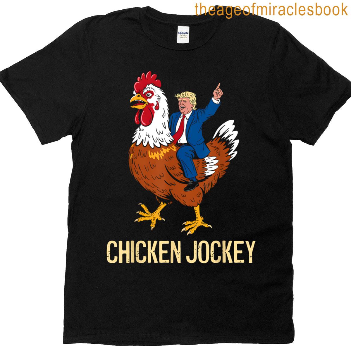 Chicken Jockey Trump Funny Meme T-shirt