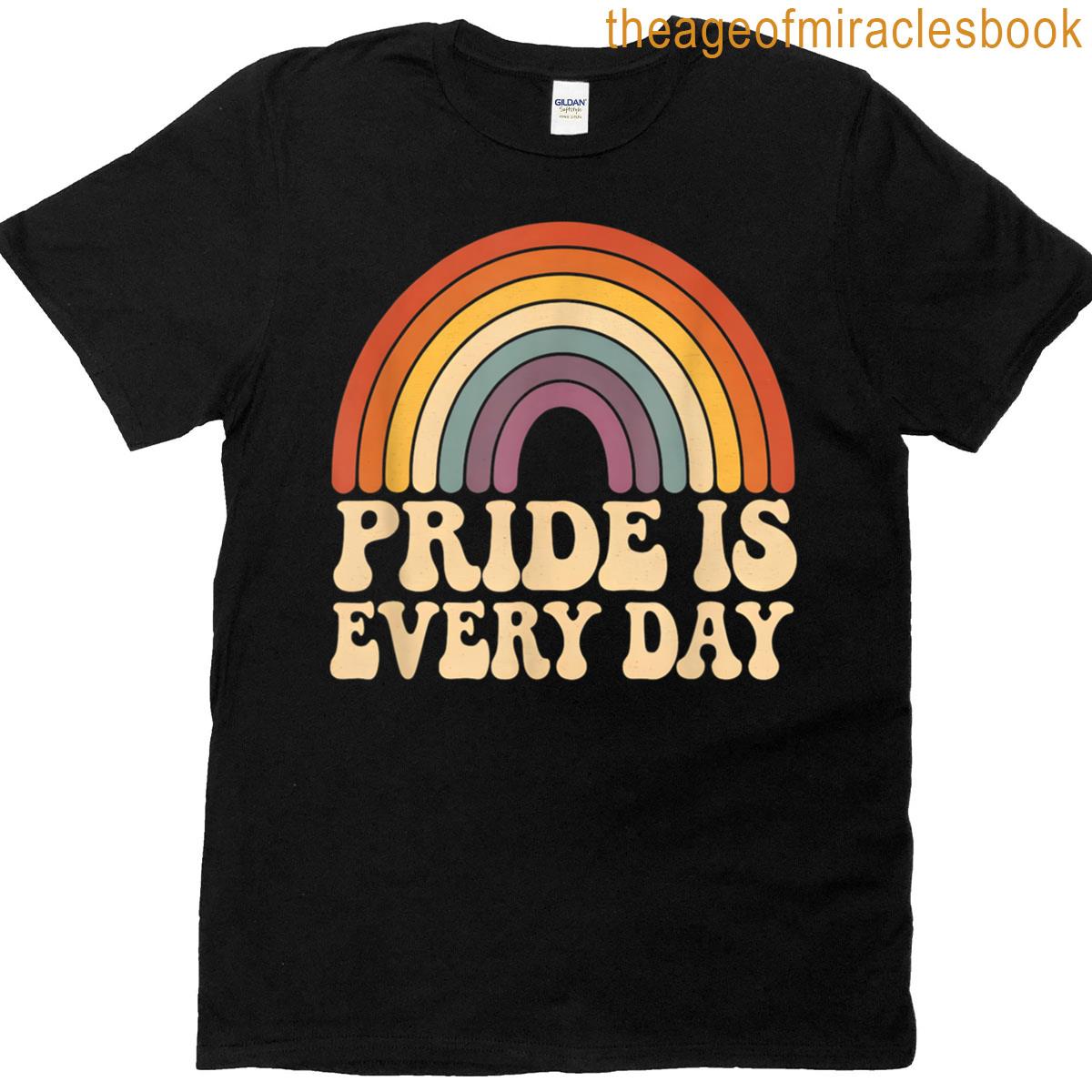 Pride Is Every Day Pride Month Lgbtq T-shirt