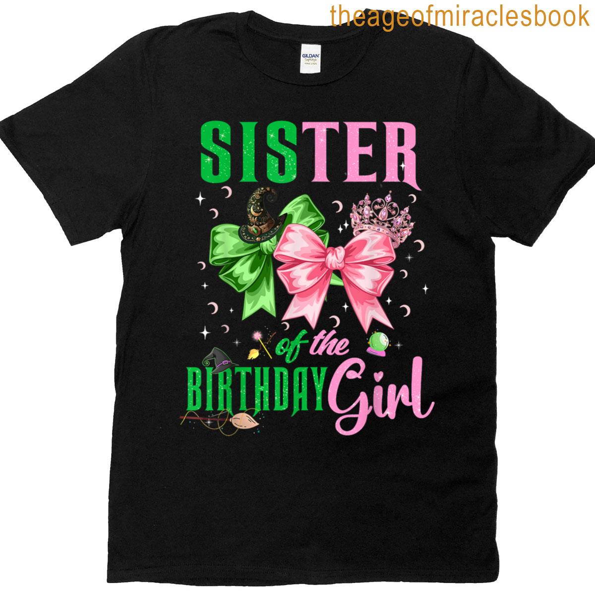 Sister Of The Birthday Girl Matching Witch Family Bday Party T-shirt