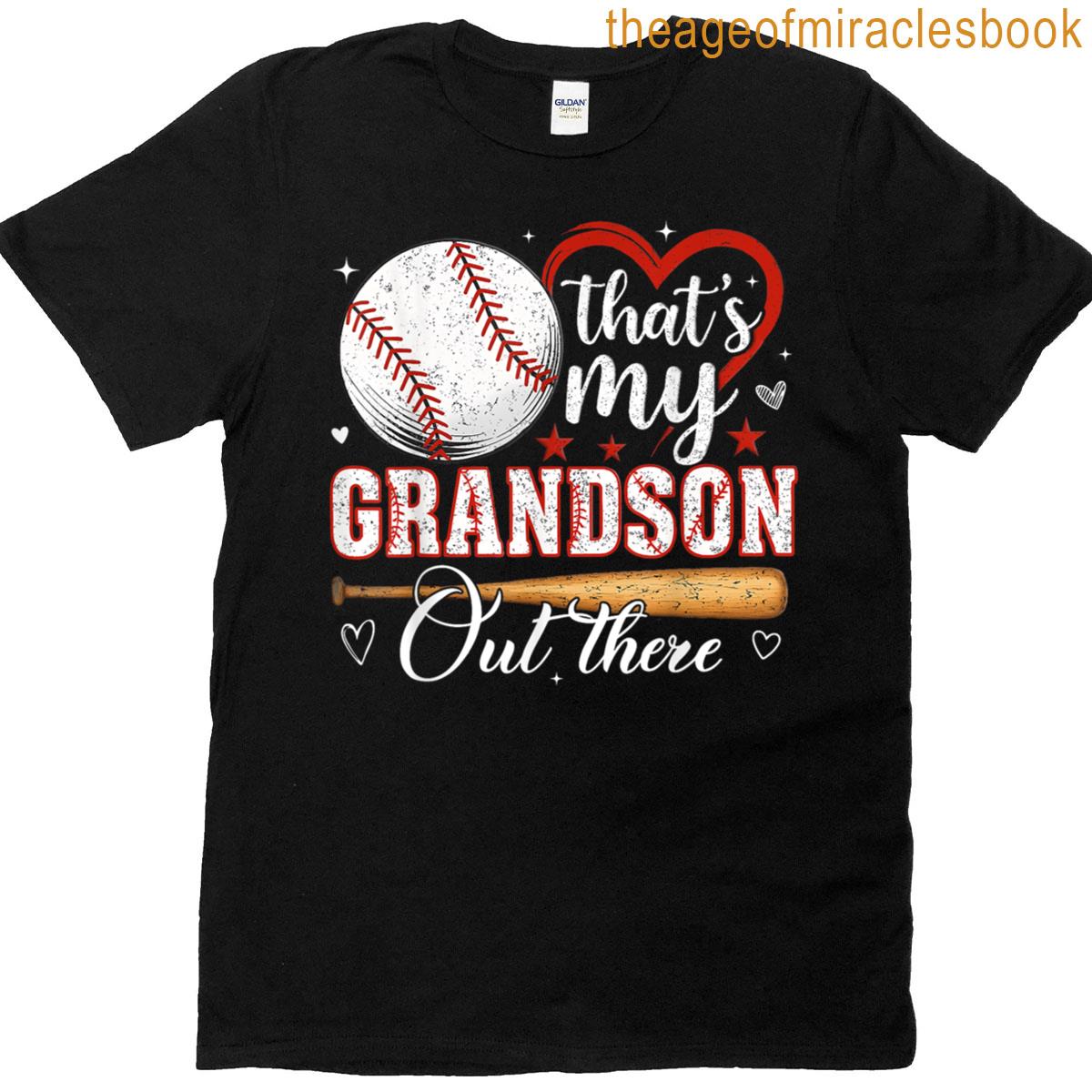 Thats My Grandson Out There Baseball Grandma Mothers Day T-shirt