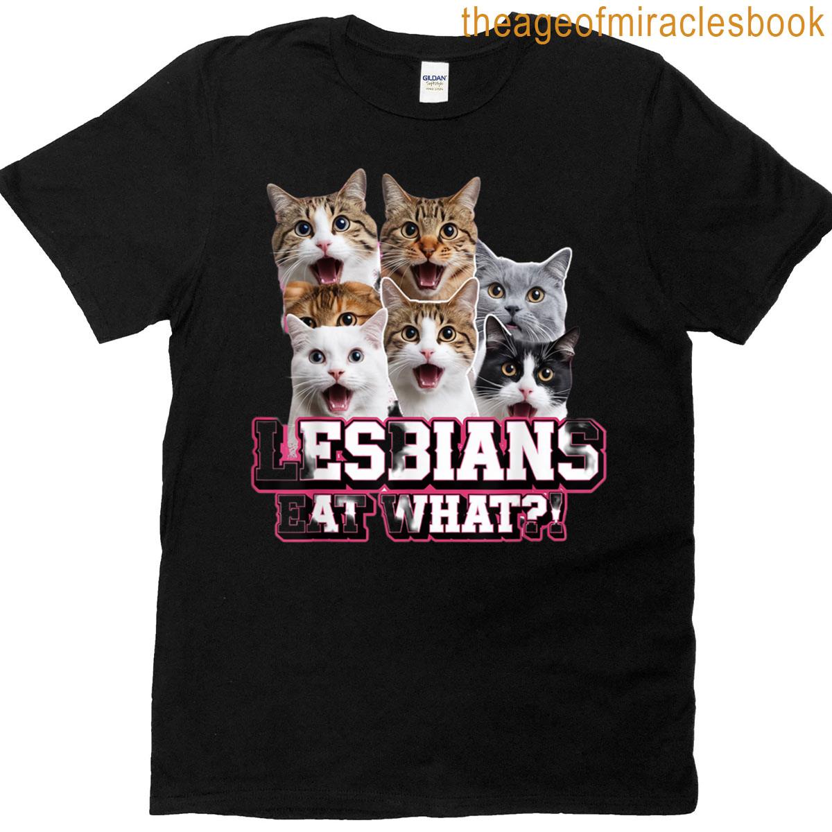 Lesbians Eat What Funny Cat Gay Pride Lgbtq Pun Bootleg T-shirt