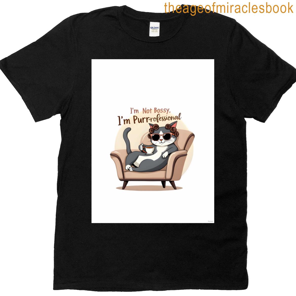 Im Not Bossy Im Purr-fessional Minimal Chic Cat Attitude Design Graphic T-shirt