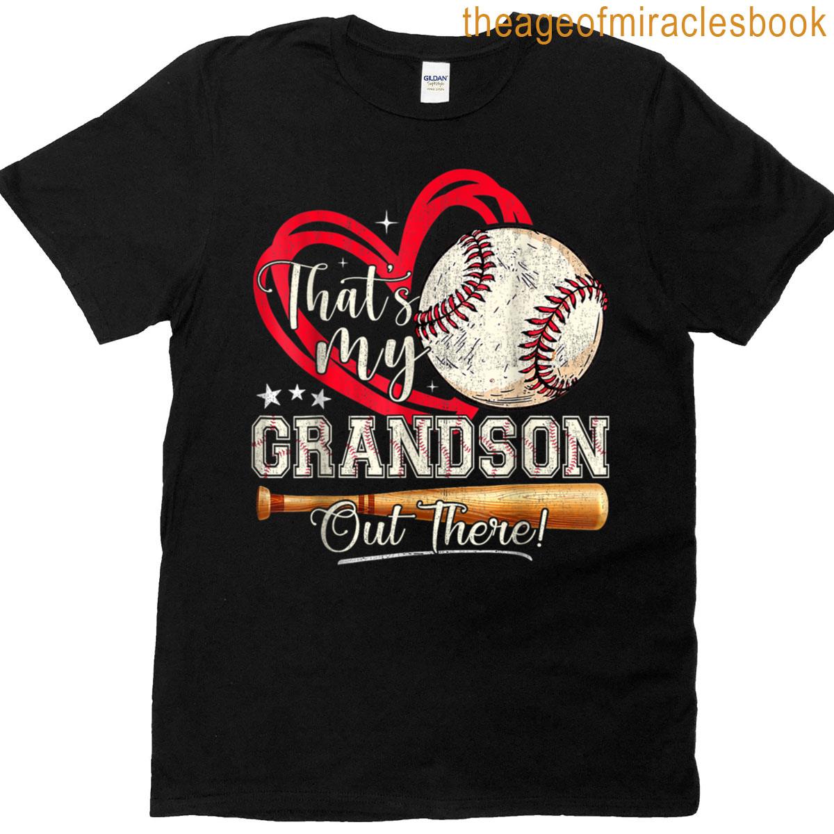 Thats My Grandson Out There Baseball Grandma Mothers Day T-shirt