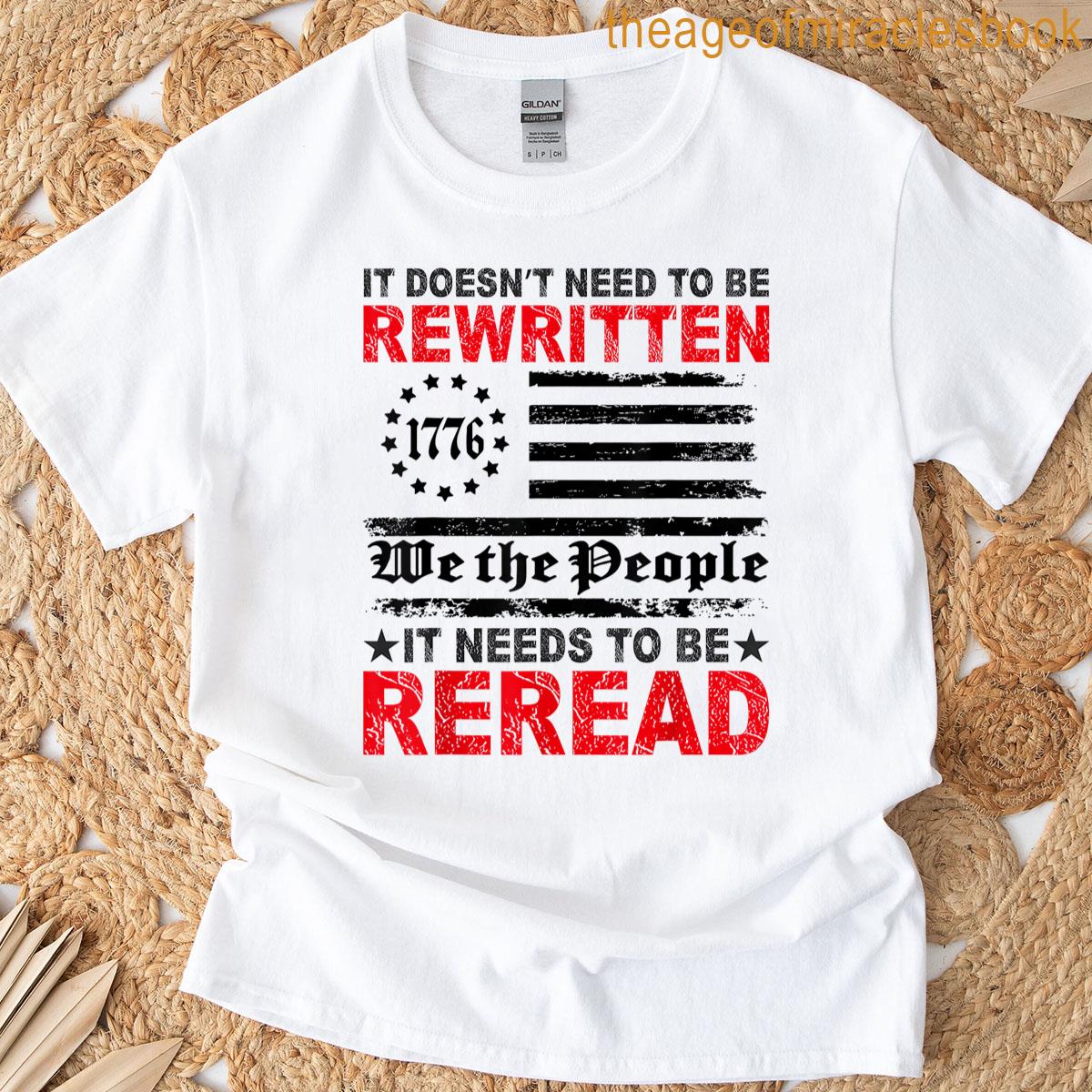 Us Flag Constitution Of The Usa Needs To Be Reread T-shirt