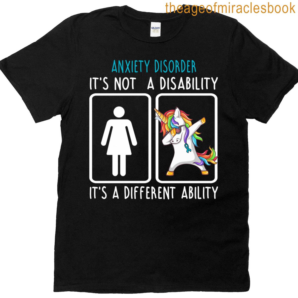 Anxiety Disorder Its Not A Disability Its A Different Ability Fitted T-shirt