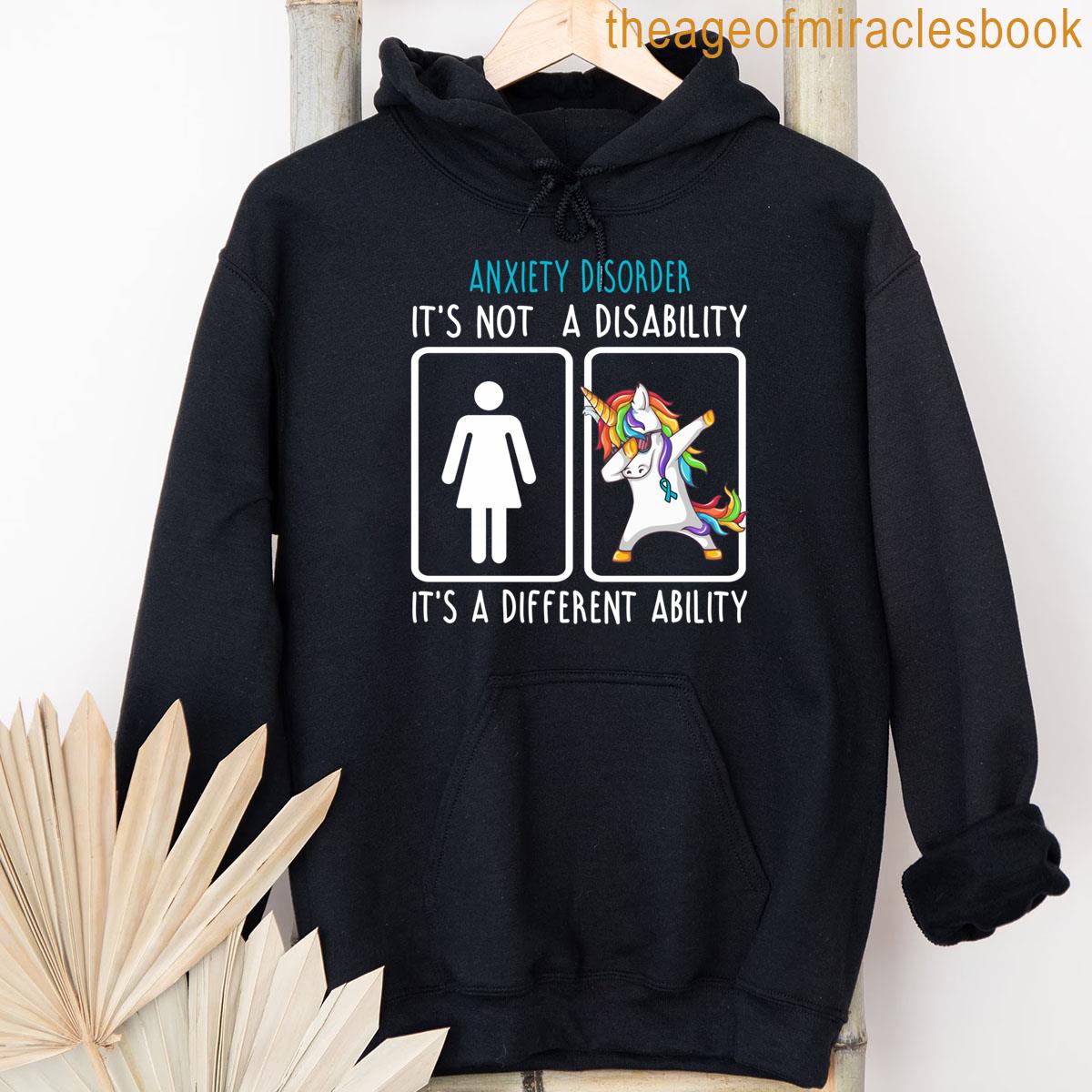 Alternative view of Anxiety Disorder Its Not A Disability Its A Different Ability Fitted T-shirt
