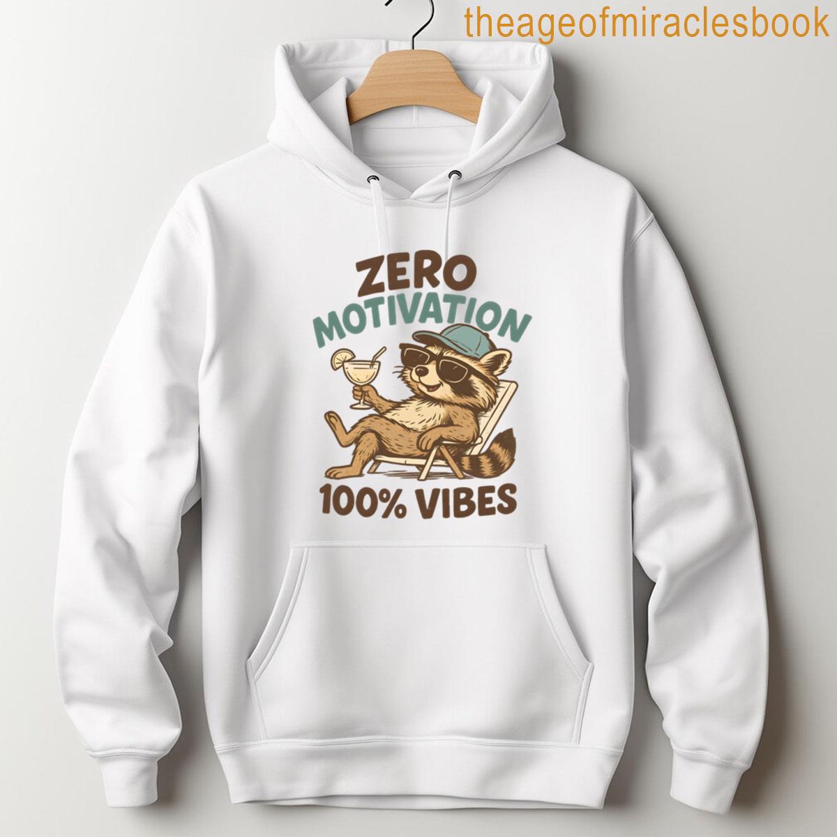 Alternative view of Zero Motivation 100 Vibes - Funny Raccoon Chill Design T-shirt