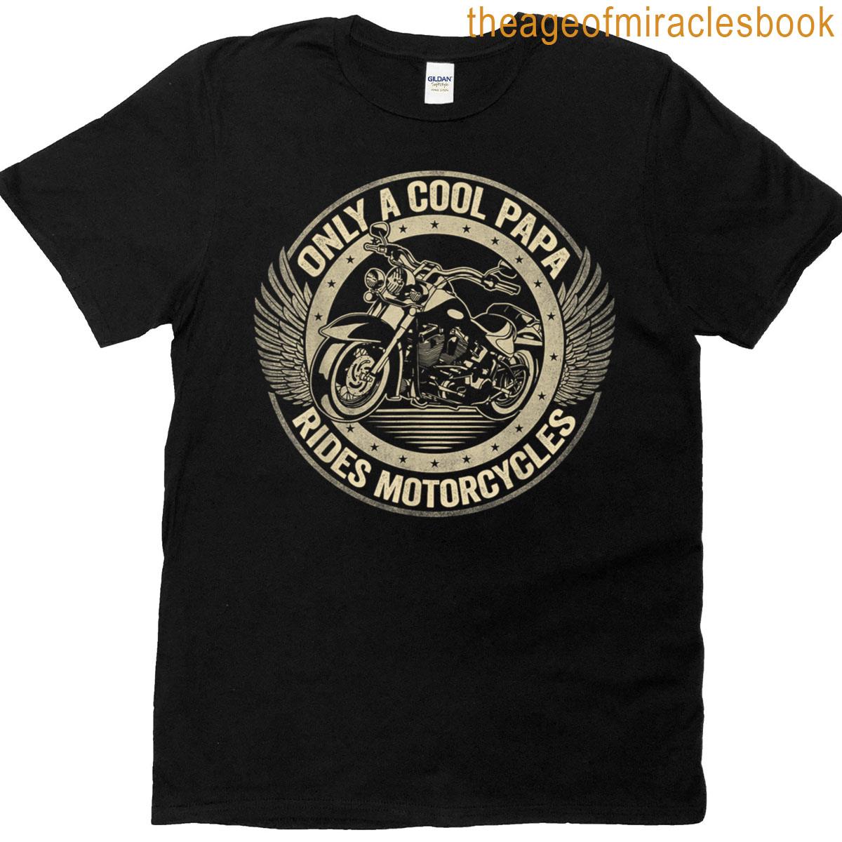 Only A Cool Pop Rides Motorcycles Biker Husband Papa Grandpa T-shirt