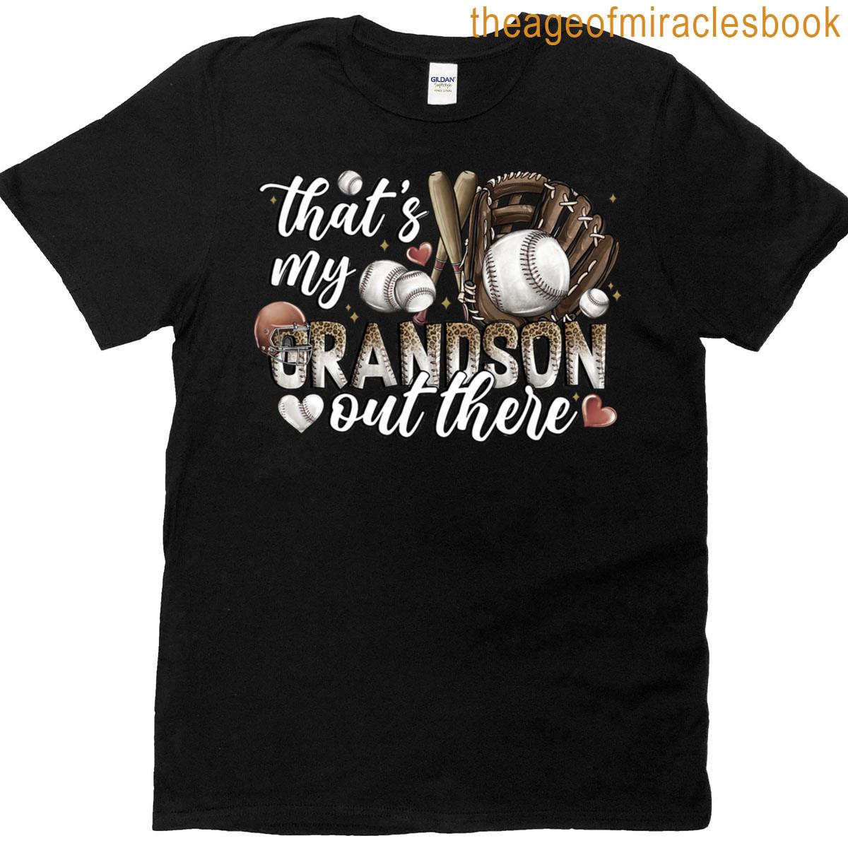 Thats My Grandson Out There Baseball Grandma Mothers Day T-shirt