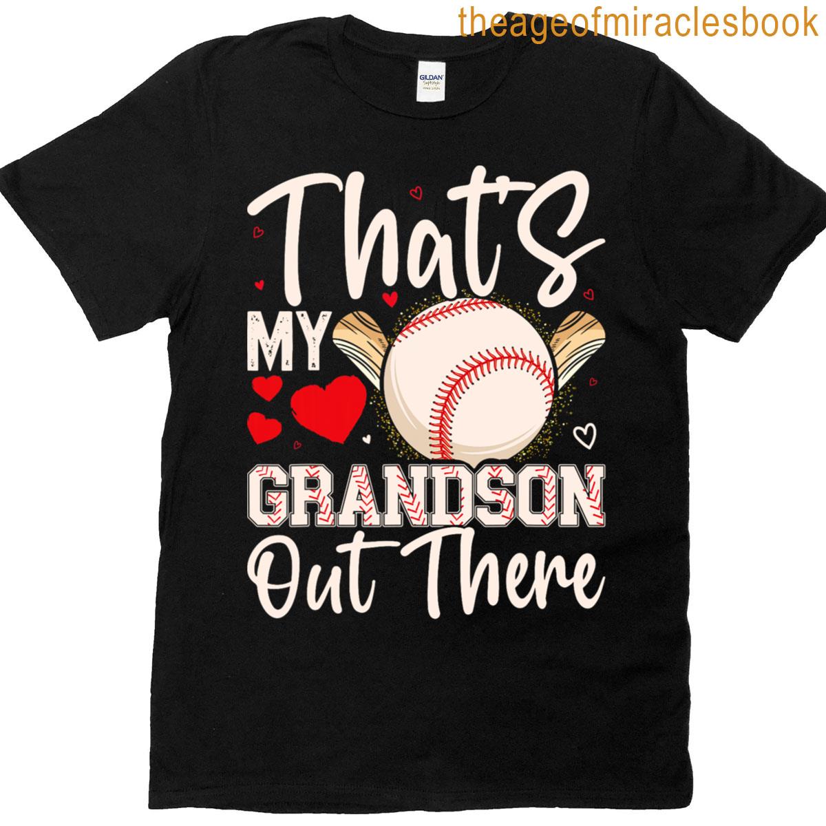 Thats My Grandson Out There Baseball Grandma Mothers Day T-shirt