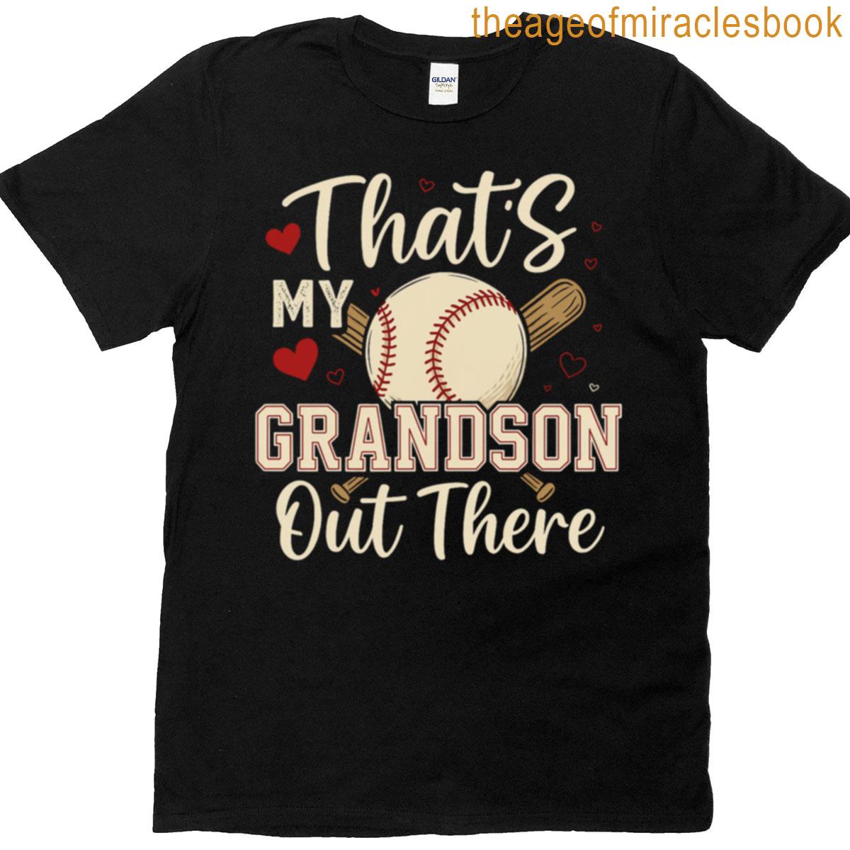 Thats My Grandson Out There Baseball Grandma Grandpa Classic T-shirt