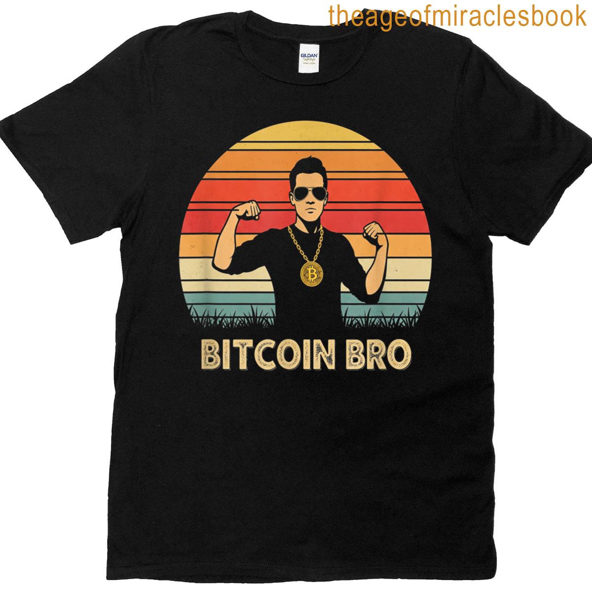 Crypto Bro Meme Bullish Gains Vibes Buy The Dip Life Bitcoin T-shirt