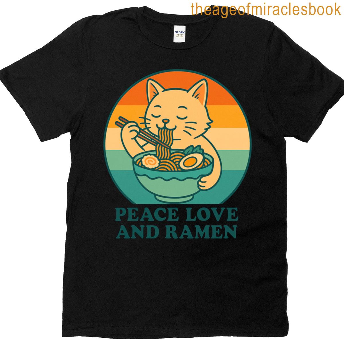 Peace Love And Ramen Cat With Chopsticks T-shirt