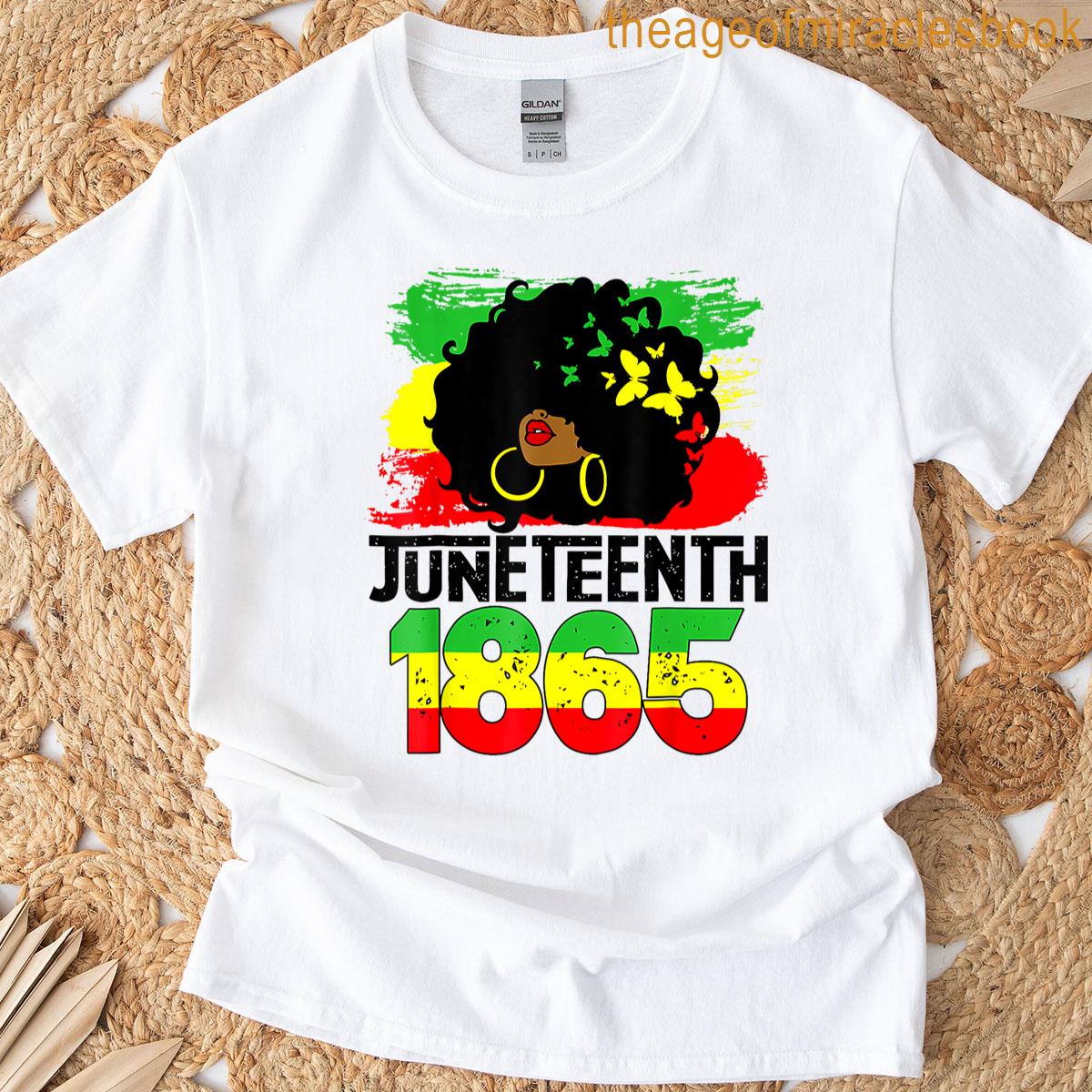 Juneteenth Is My Independence Day Black Women Freedom 1865 T-shirt