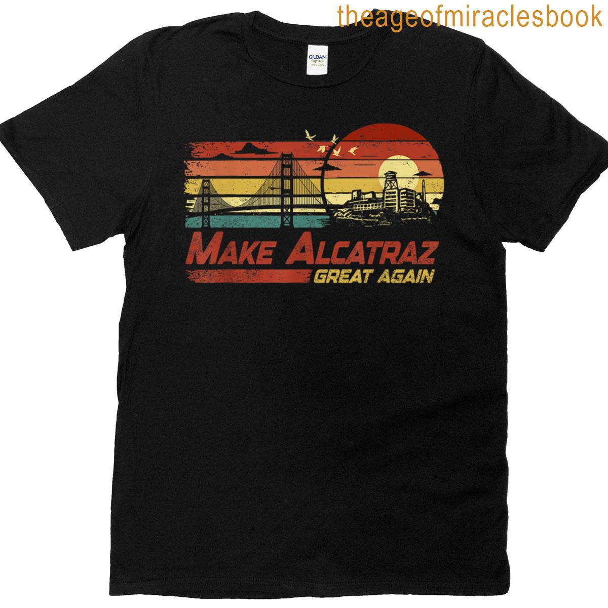 Funny Make Alcatraz Great Again Vintage T-shirt