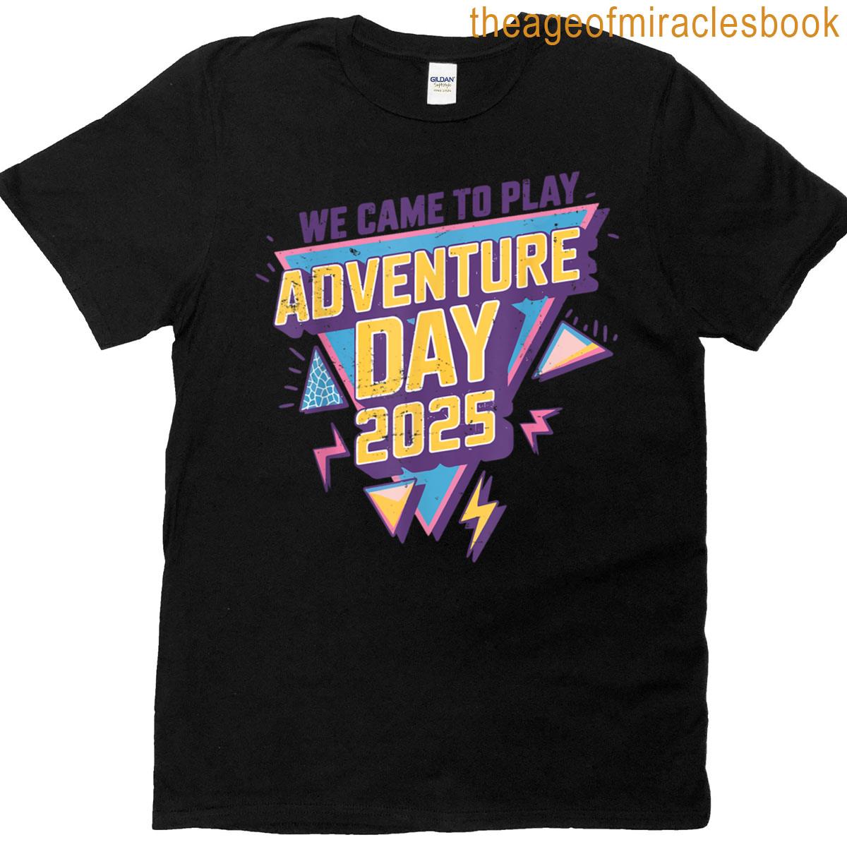 Adventure Day 2025 Version Two For Men Women T-shirt