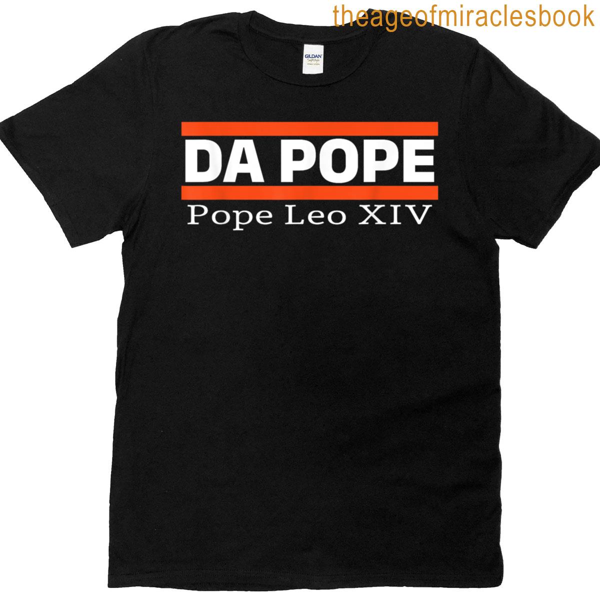 Chicago Da Pope Funny Humor Da Pope Catholic Pope Leo Xiii T-shirt