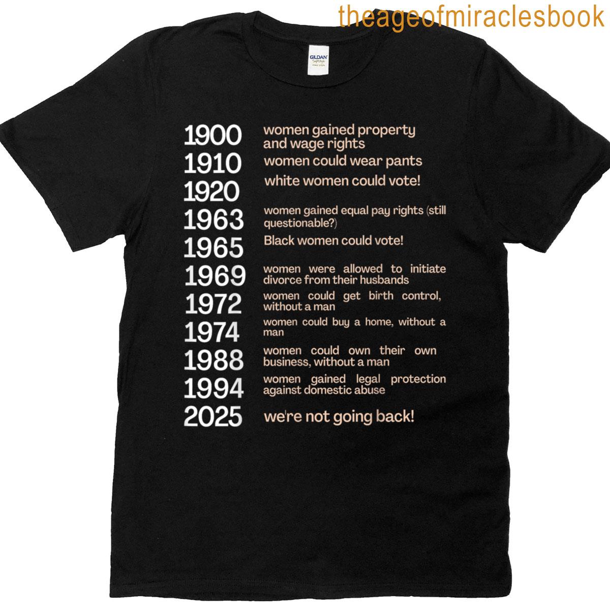 Womens Rights Gained By Date T-shirt