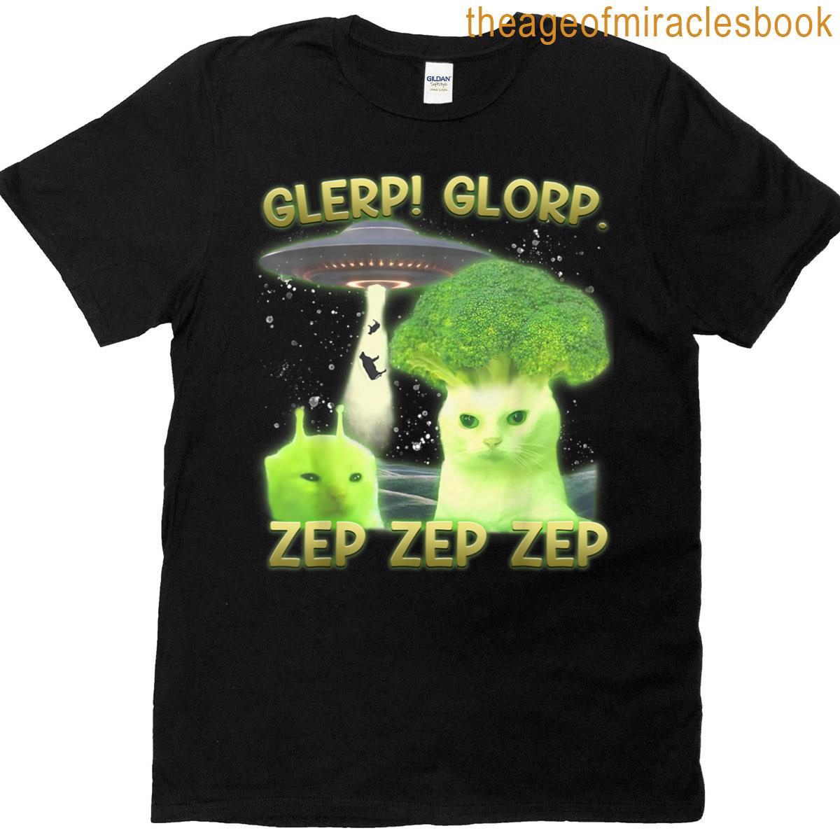 Funny Alien Cat Meme Glerp Glorp Zep Zep Silly Cats Brocoli T-shirt