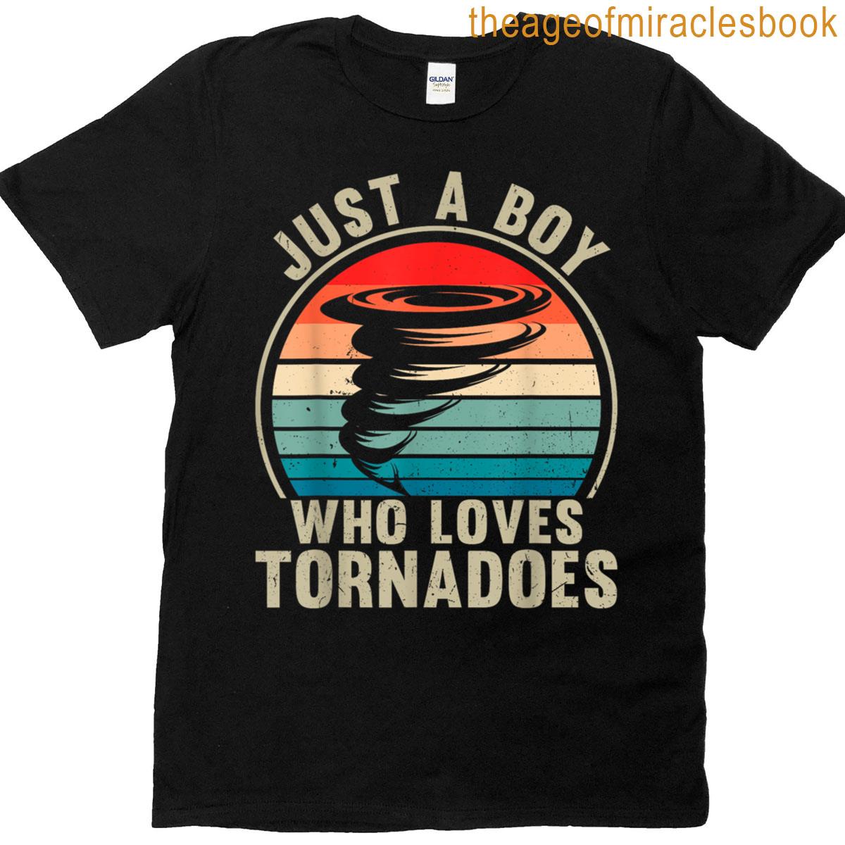 Tornados Chasers Vintage Just A Boy Who Loves Tornadoes T-shirt