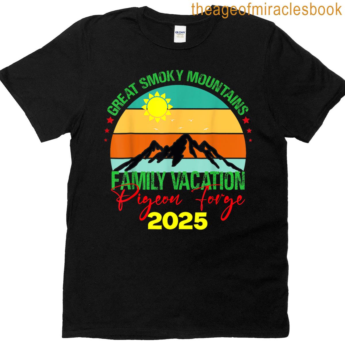 Pigeon Forge Great Smoky Mountains Family Vacation 2025 Trip T-shirt