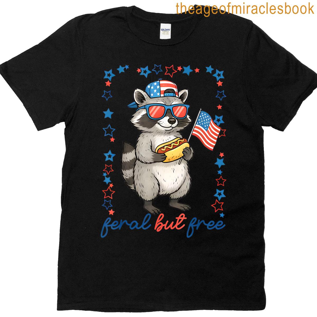 Funny Raccoon Coquette 4th Of July Patriotic Feral But Free T-shirt