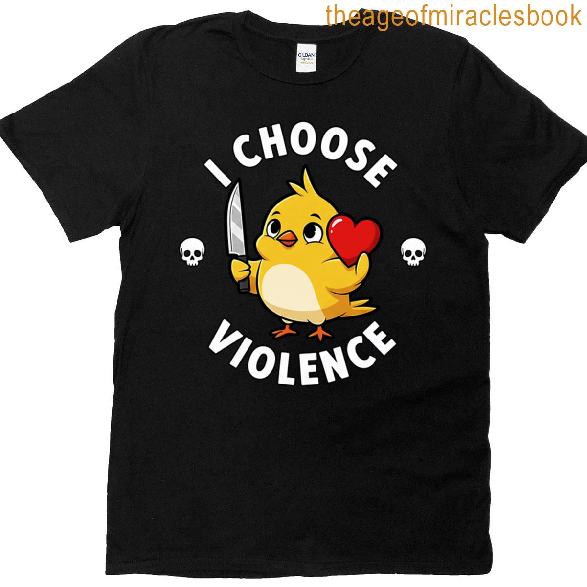 I Choose Violence Funny Angry Bird With Knife Heart Cartoon Design T-shirt