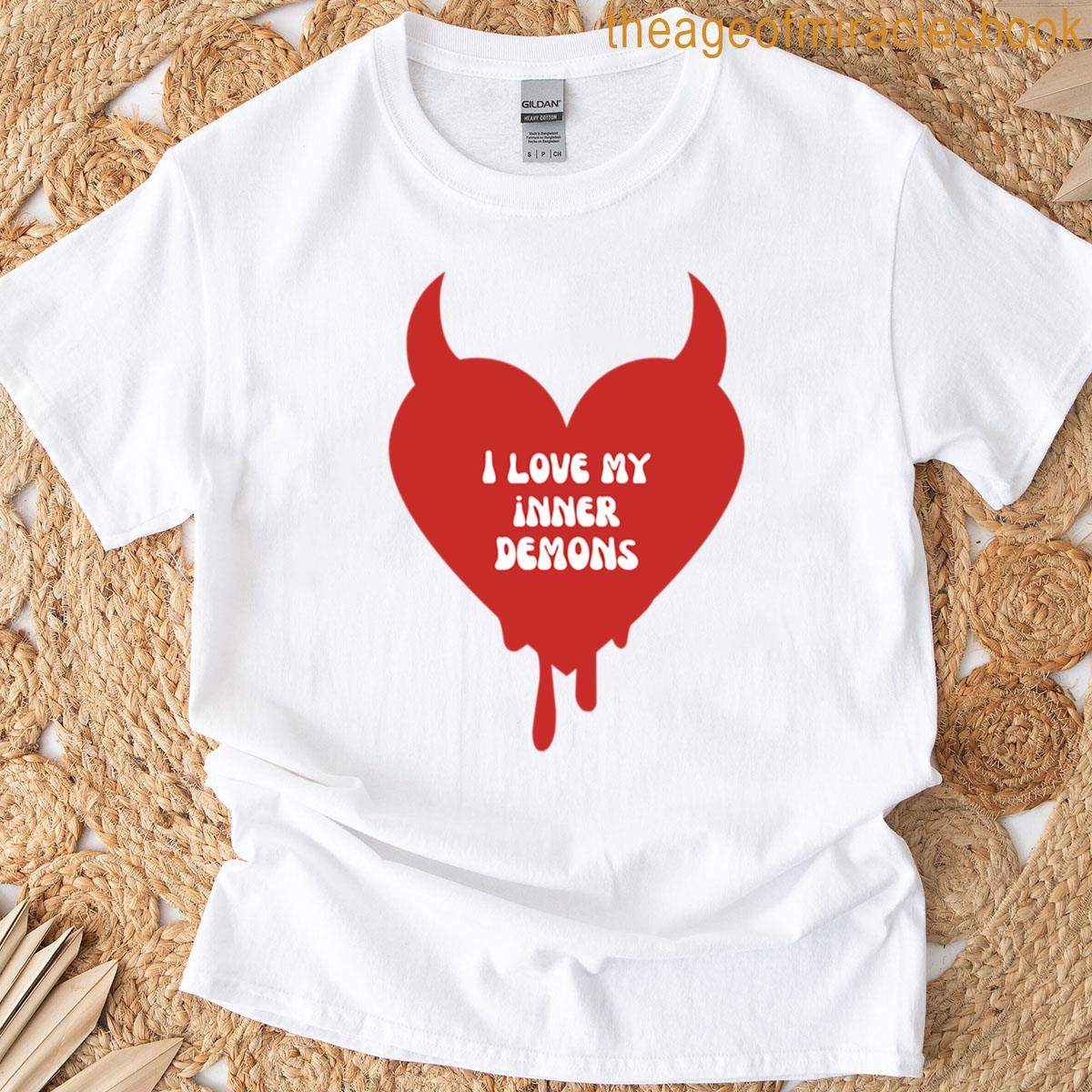 I Love My Inner Demons T-shirt