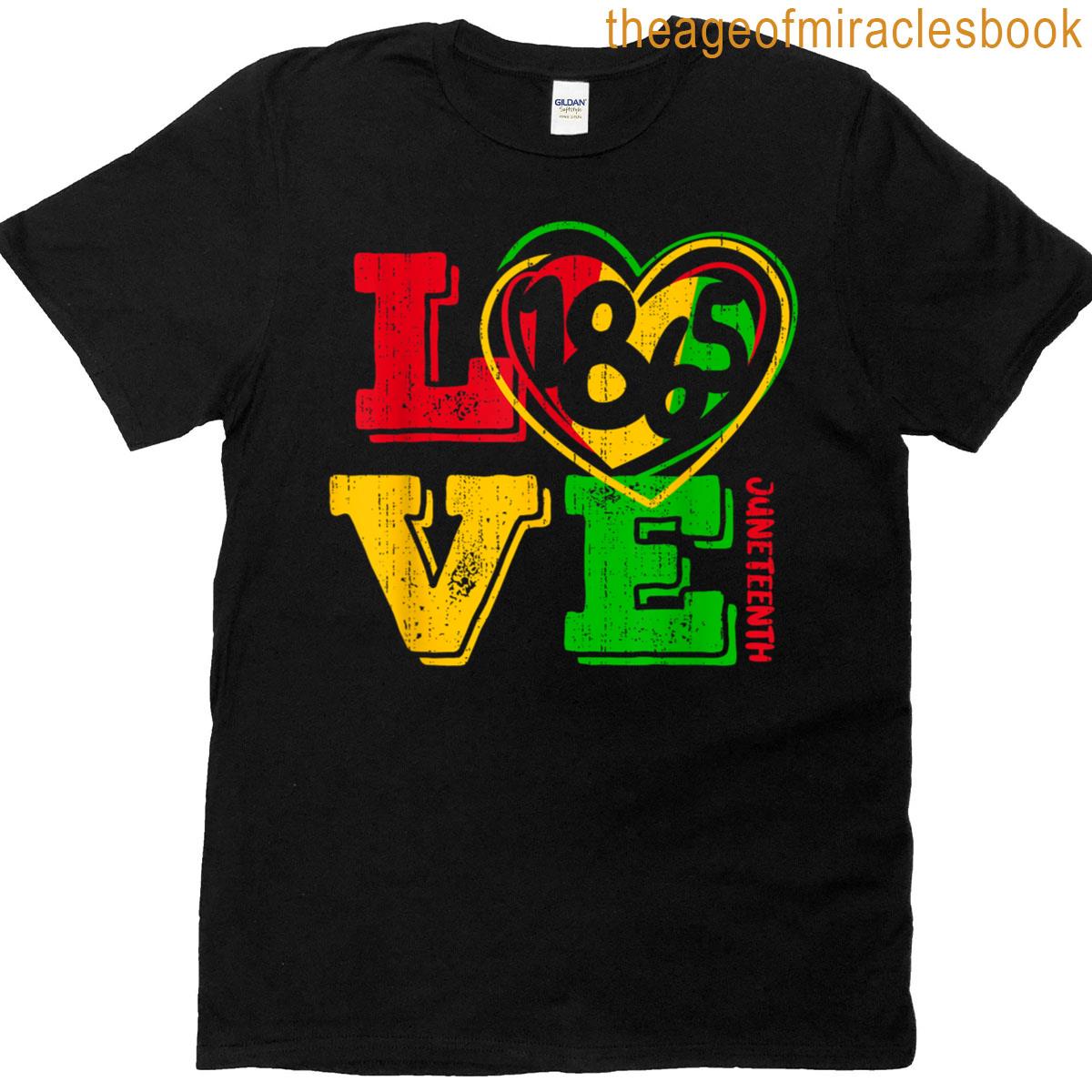 Love Juneteenth 1865 Freedom African June 19th Womens Kids T-shirt