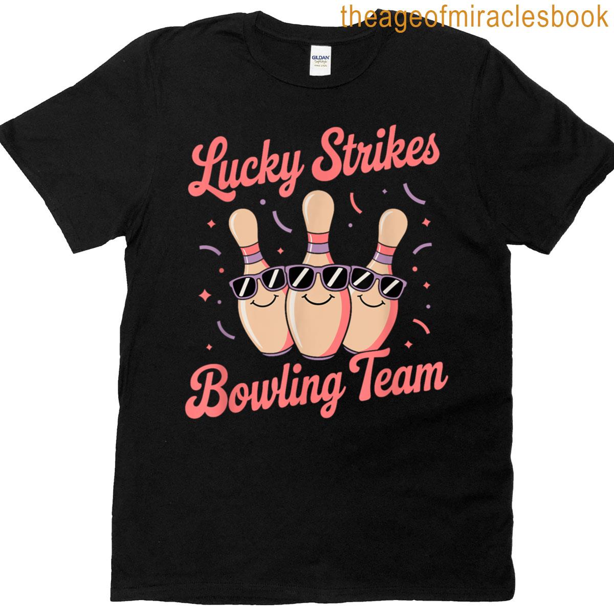Lucky Strikes Women Or Girls Bowling Team T-shirt