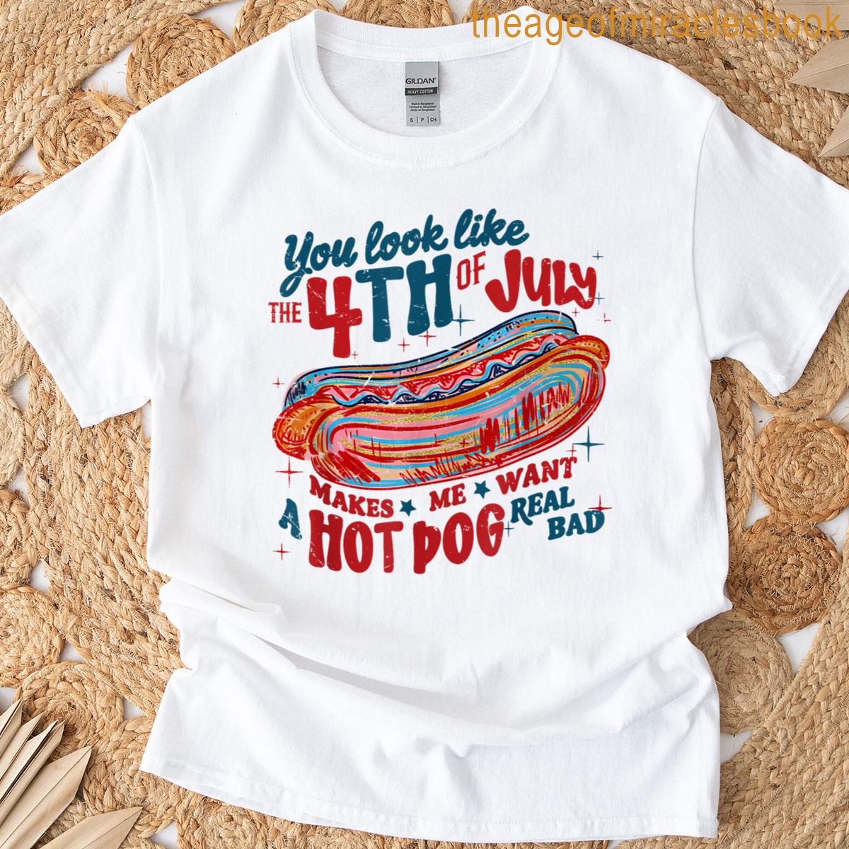 You Look Like 4th July Hotdog Lover Patriotic Men Women Kids T-shirt