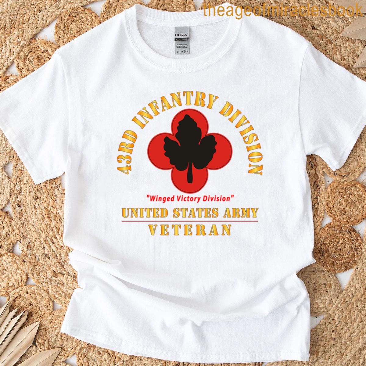 Army – Ssi – 43rd Infantry Division – Winged Victory Division – Us Army Veteran X 300 T-shirt