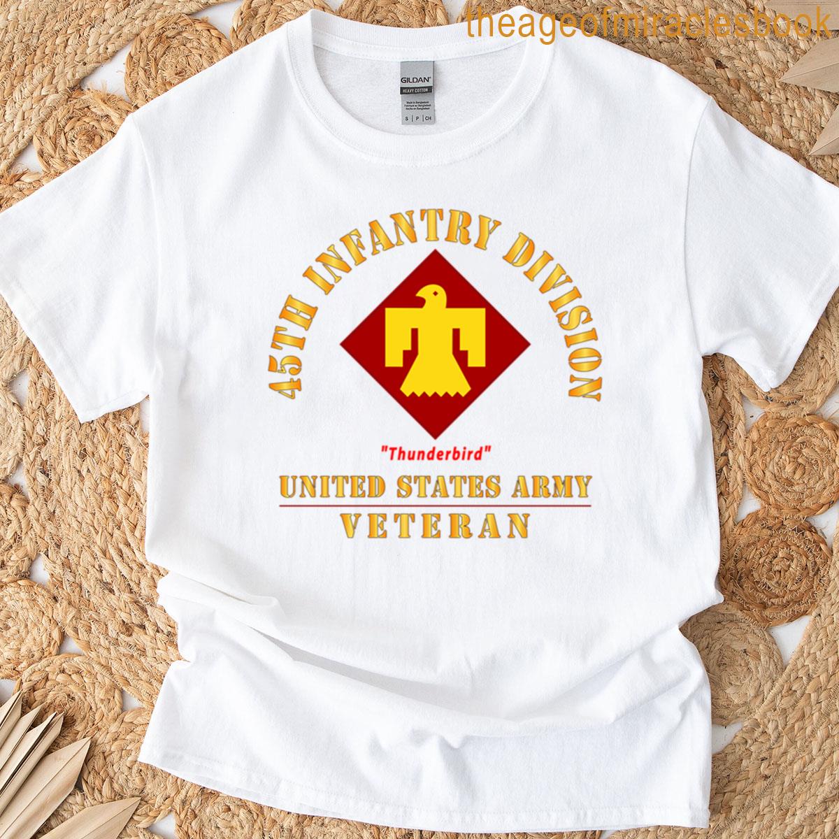 Army – Ssi – 45th Infantry Division -thunderbird – Us Army Veteran X 300 T-shirt