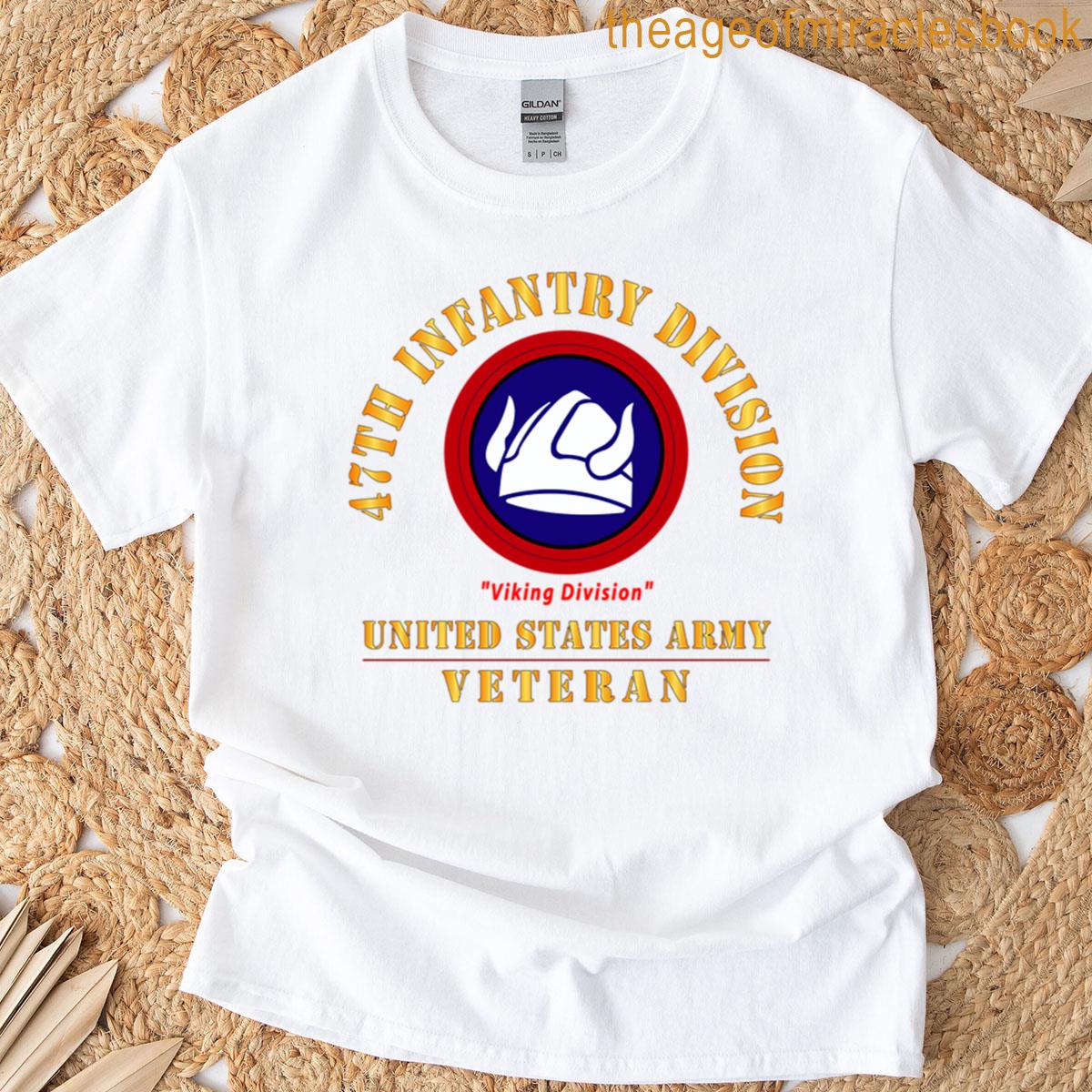 Army – Ssi – 47th Infantry Division -viking Division – Us Army Veteran X 300 T-shirt