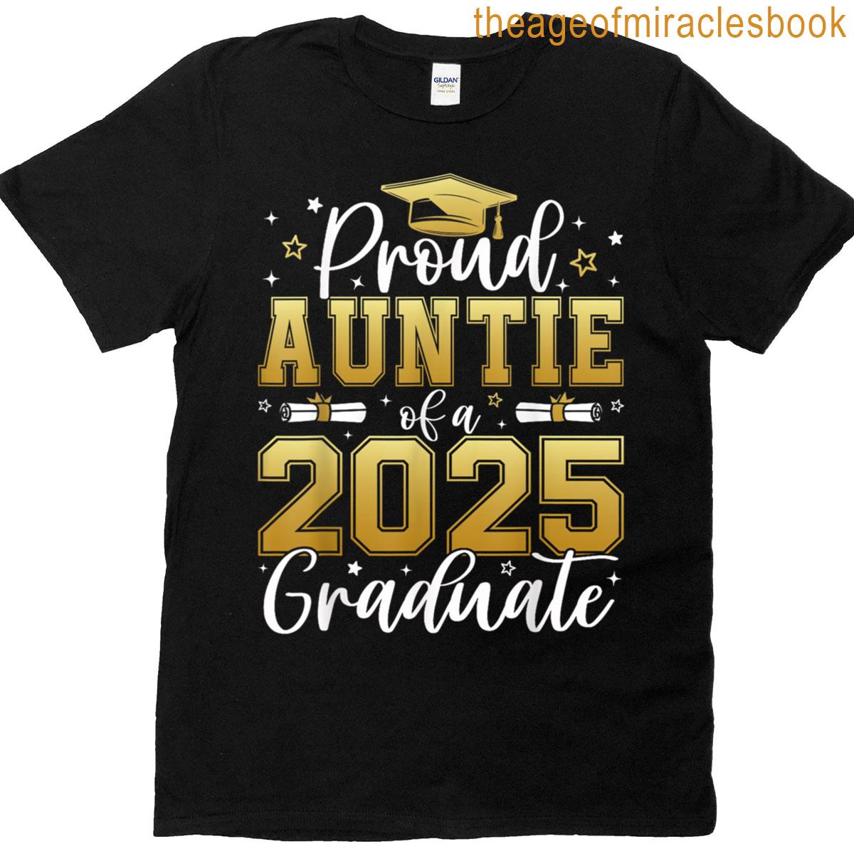 Proud Auntie Of A Class Of 2025 Graduate For Graduation T-shirt
