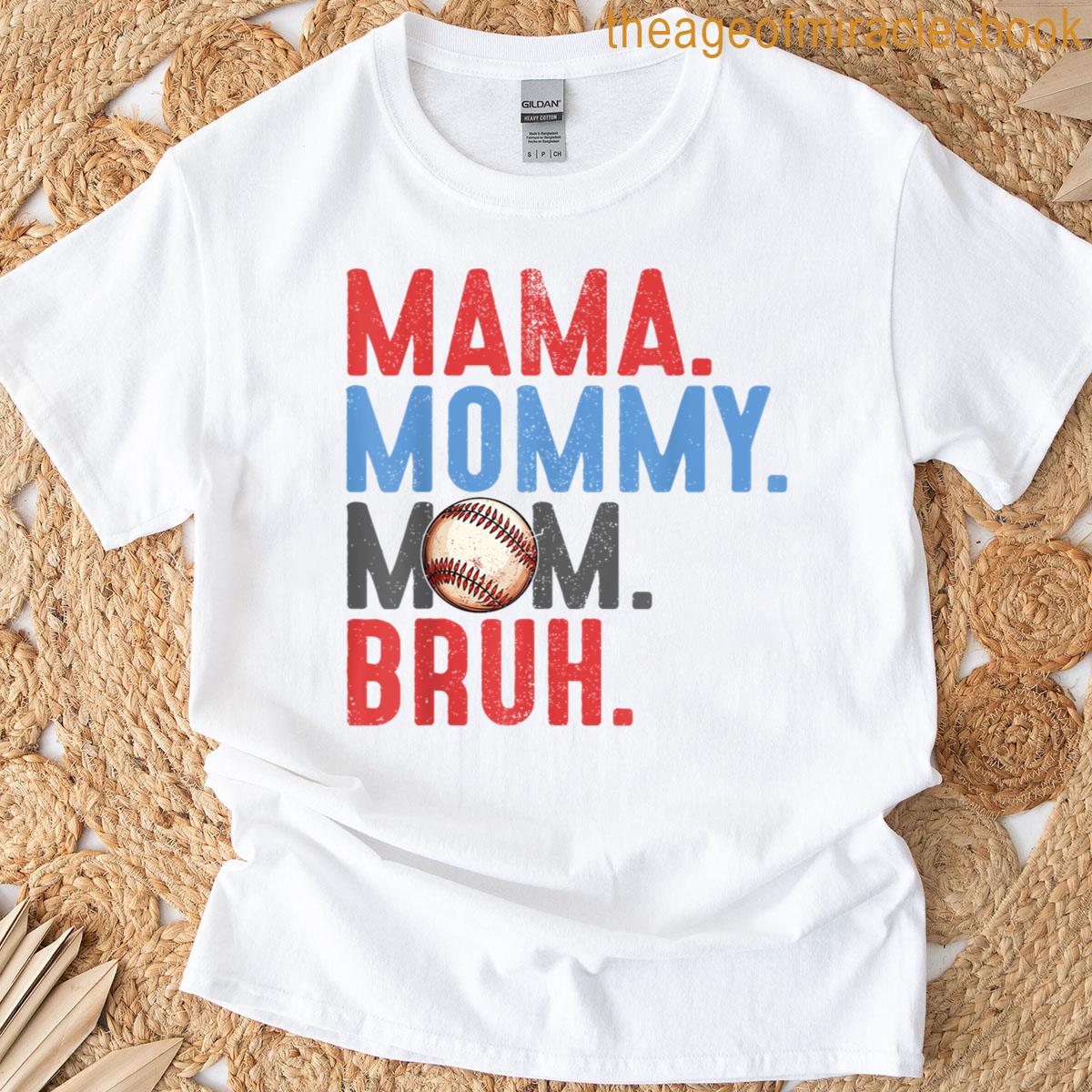 Mama Mommy Mom Bruh Baseball Mothers Day Vintage Funny Mom T-shirt