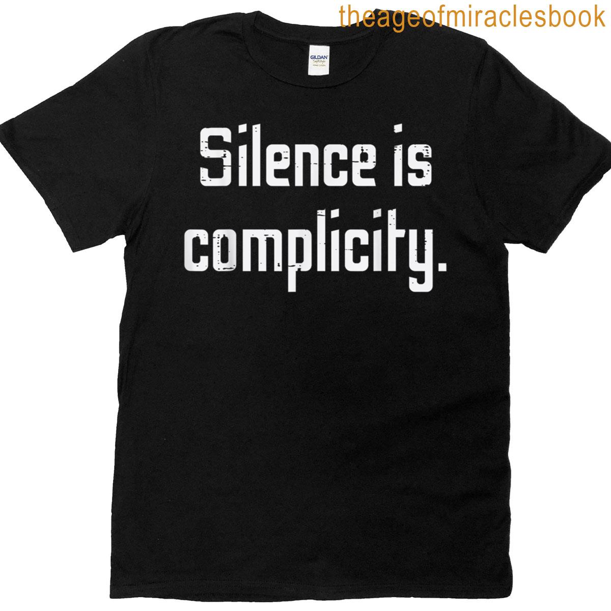 Protest Silence Is Complicity Resist Equality Women Men Kids T-shirt
