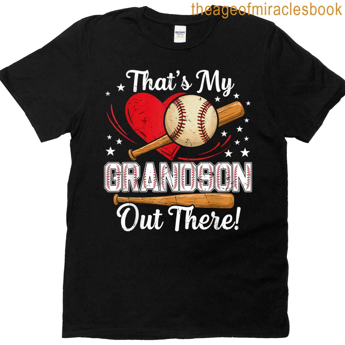 Thats My Grandson Out There Baseball Grandma Baseball T-shirt