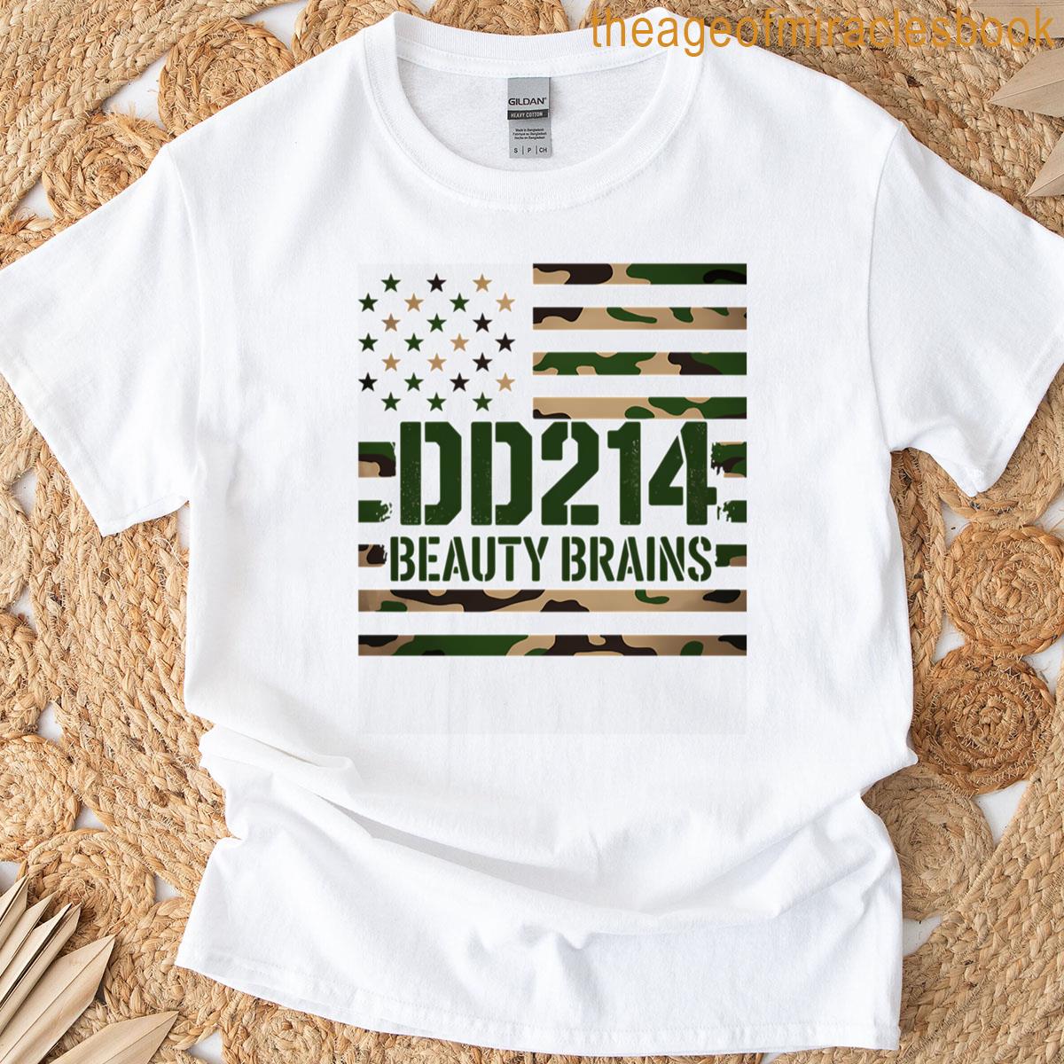 Beauty Brains And A Dd-214 4th Of July Patriotic Usa Flag T-shirt