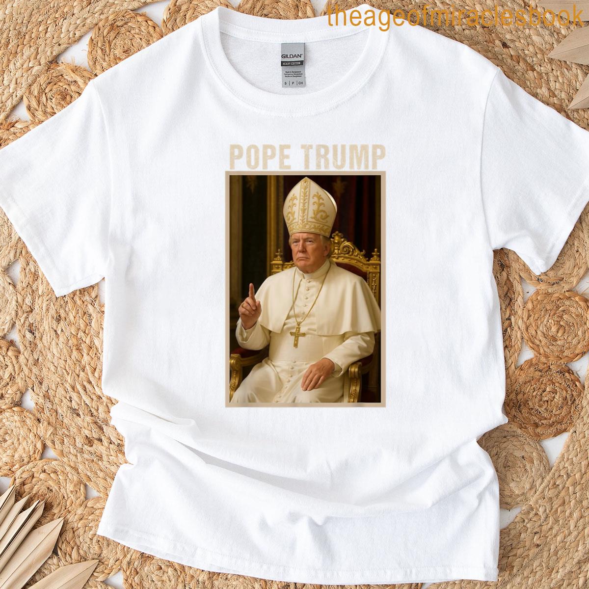 Pope Trump Funny Catholic Trump Tee T-shirt