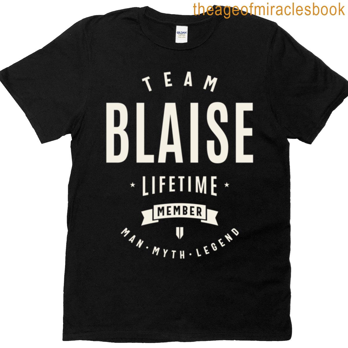 Team Blaise Lifetime Member Funny Name Blaise T-shirt