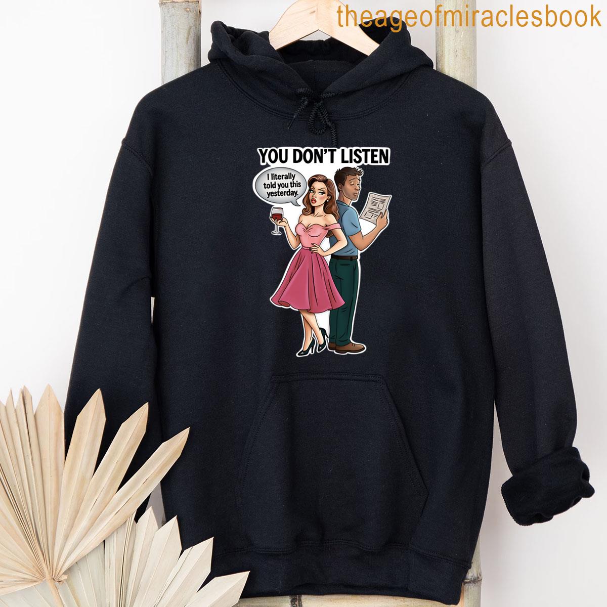 Alternative view of You Dont Listen Retro Couple Meme Art T-shirt