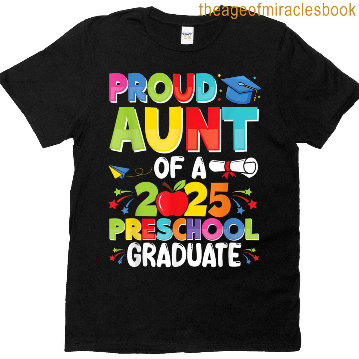 Proud Aunt Class Of 2025 Preschool Pre-k Graduate Graduation T-shirt