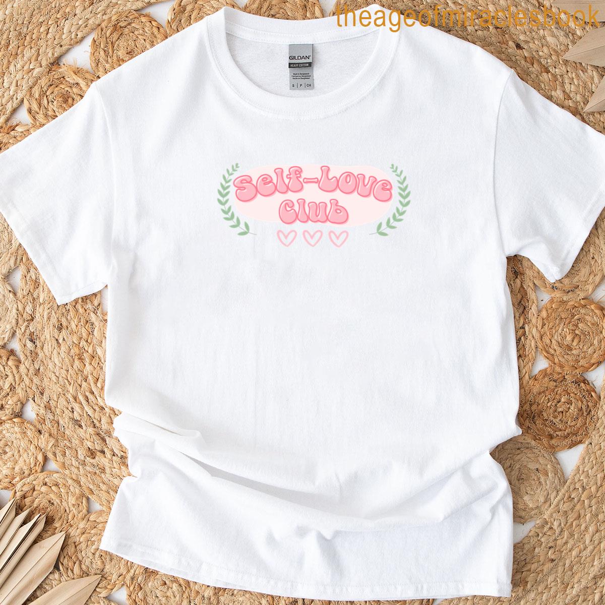Self-love Club Positivity T-shirt