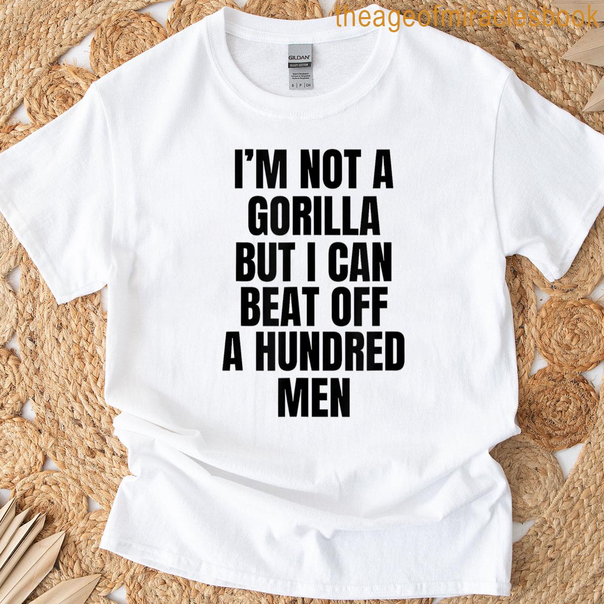 100 Men Vs Gorilla Funny Meme And Trending T-shirt