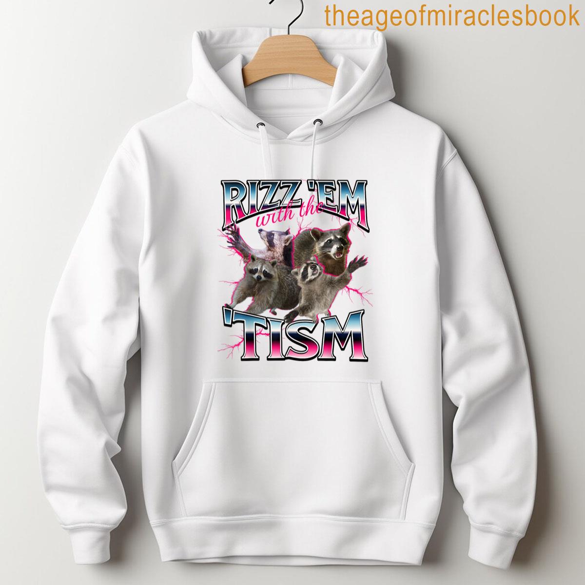 Autism Funny Rizz Em With The Tism Meme Autistic Racoon T-shirt