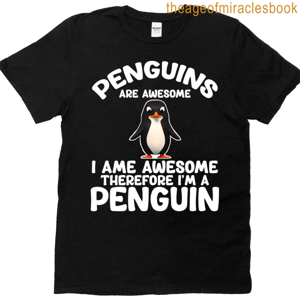 Awesome Cartoon I Am A Penguin For Penguin Lovers T-shirt