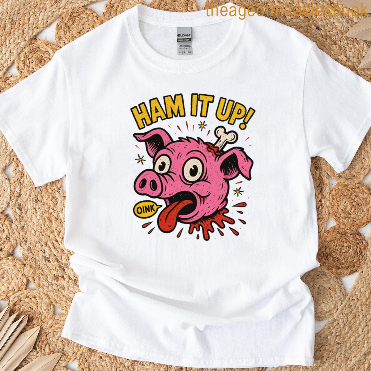 Ham It Up Psycho Pig T-shirt