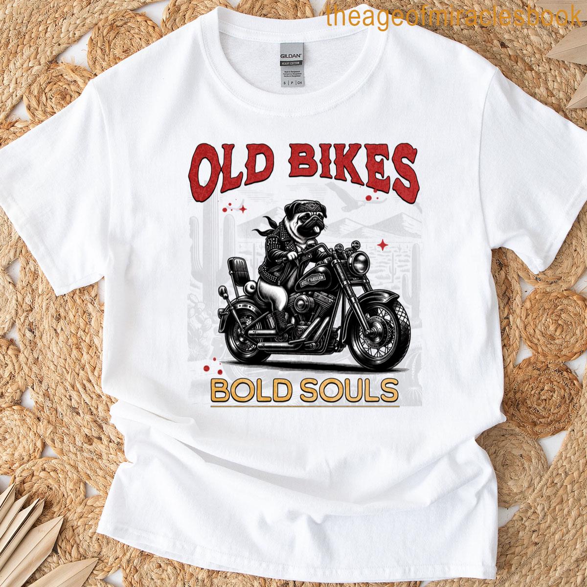 Old Bikes Bold Souls Cute Dog On Motorcycle Retro Style T-shirt