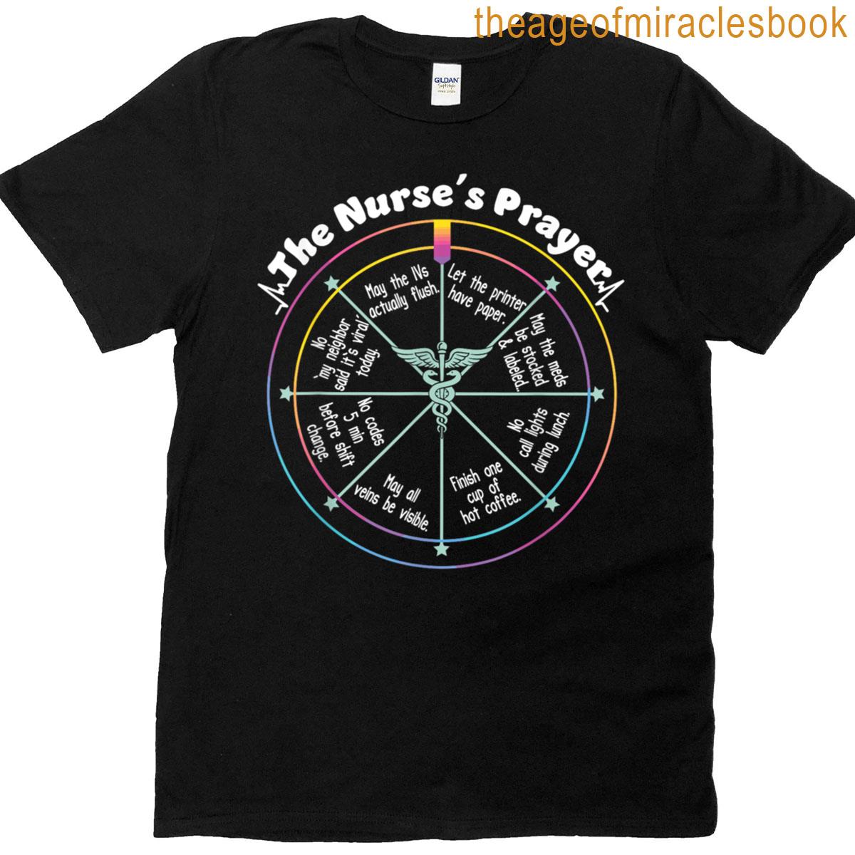 The Nurses Prayer Nurse Week Apparel Rn Lpn Medical Staff T-shirt